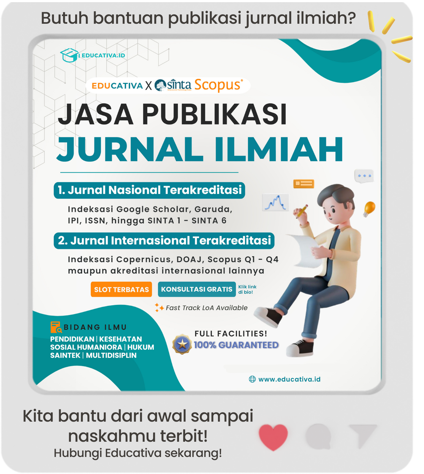 Jasa Publikasi Jurnal Ilmiah | EduPublisher by Educativa.id – Publikasi jurnal SINTA, SCOPUS, DOAJ, EBSCO, WOS, dan jurnal bereputasi lainnya. Layanan profesional untuk dosen, mahasiswa S1, S2, S3, dan peneliti dalam submit, review, revisi, hingga terbit di jurnal nasional & internasional. Dibantu oleh tim ahli untuk memastikan artikel lolos publikasi. #PublikasiJurnal #JurnalSINTA #JurnalScopus #JurnalDOAJ #JurnalEBSCO #JurnalTerindeks #JasaPublikasi #PenelitianAkademik #EduPublisher