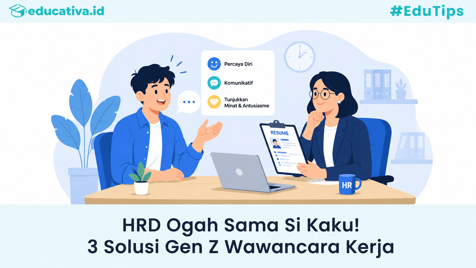 HRD Ogah Sama Si Kaku! 3 Solusi Gen Z Wawancara Kerja